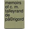 Memoirs Of C. M. Talleyrand De Pã©Rigord door Stewarton