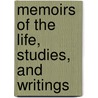 Memoirs Of The Life, Studies, And Writings door Sir William Jones