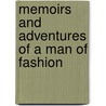 Memoirs and Adventures of a Man of Fashion by Unknown