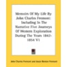 Memoirs of My Life by John Charles Fremont by John Charles Frémont