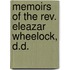 Memoirs Of The Rev. Eleazar Wheelock, D.d.