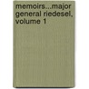 Memoirs...Major General Riedesel, Volume 1 by Max Von Eelking