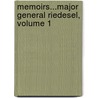 Memoirs...Major General Riedesel, Volume 1 door Max Von Eelking