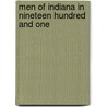 Men Of Indiana In Nineteen Hundred And One by Adolph B. Benesch