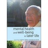 Mental Health and Well-Being in Later Life door Mima Cattan