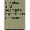 Merchant and Seaman's Expeditious Measurer by G.W. Blunt
