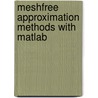 Meshfree Approximation Methods With Matlab by Gregory E. Fasshauer