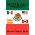Mestizaje: Introducciã³N A La Cultura Me