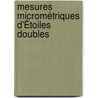 Mesures Micrométriques D'Étoiles Doubles door Onbekend