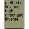 Method of Fluxions Both Direct and Inverse door L'Hospital