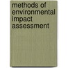 Methods Of Environmental Impact Assessment by Riki Therivel