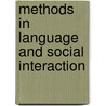 Methods in Language and Social Interaction door Ian Hutchby