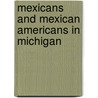 Mexicans And Mexican Americans In Michigan door Sonya Yvette Alvarado
