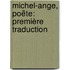 Michel-Ange, Poëte: Première Traduction