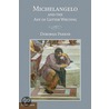 Michelangelo And The Art Of Letter Writing door Deborah Parker
