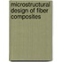 Microstructural Design of Fiber Composites