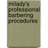 Milady's Professional Barbering Procedures door Milady Milady