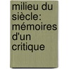 Milieu Du Siècle: Mémoires D'Un Critique door Jules Levallois