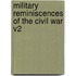 Military Reminiscences Of The Civil War V2