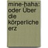 Mine-Haha: Oder Über Die Körperliche Erz