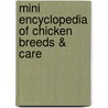 Mini Encyclopedia of Chicken Breeds & Care door Frances Bassom
