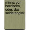 Minna Von Barnhelm, Oder, Das Soldatenglck door Josef Wiehr