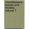 Miscellaneous Essays And Reviews, Volume 1 door Albert Barnes