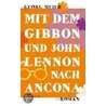 Mit dem Gibbon und John Lennon nach Ancona door Georg Meier