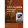 Mobile Messaging Technologies And Services door Gwenakl Le Bodic