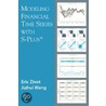 Modeling Financial Time Series With S-Plus door Springer-Verlag