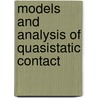 Models And Analysis Of Quasistatic Contact door Mircea Sofonea