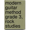 Modern Guitar Method Grade 3, Rock Studies by Mel Bay