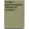 Modern Psychoanalysis. Volume 30, Number 1 by For Mo Center for Modern Psychoanalysis