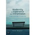 Modernity as Experience and Interpretation