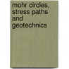 Mohr Circles, Stress Paths and Geotechnics door Richard H.G. Parry