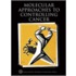 Molecular Approaches To Controlling Cancer