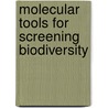 Molecular Tools For Screening Biodiversity by Jonathan Karp