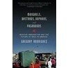 Mongrels, Bastards, Orphans, and Vagabonds door Gregory Rodriguez