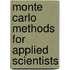 Monte Carlo Methods For Applied Scientists