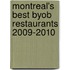 Montreal's Best Byob Restaurants 2009-2010