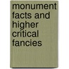 Monument Facts And Higher Critical Fancies door Archibald Henry Sayce