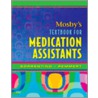 Mosby's Textbook for Medication Assistants door Sheila A. Sorrentino