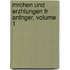 Mrchen Und Erzhlungen Fr Anfnger, Volume 1