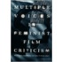 Multiple Voices In Feminist Film Criticism