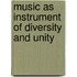 Music As Instrument Of Diversity And Unity