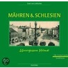 Mähren und Schlesien. Unvergessene Heimat door Josef von Golitschek