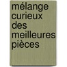 Mélange Curieux Des Meilleures Pièces door Saint-Evremond