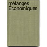 Mélanges Économiques by Fr�D�Ric Passy