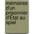 Mémoires D'Un Prisonnier D'État Au Spiel