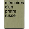 Mémoires D'Un Prêtre Russe by Ivan Golovine